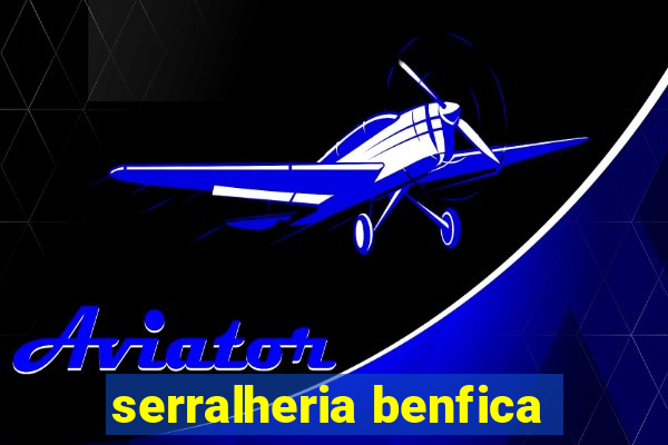 serralheria benfica